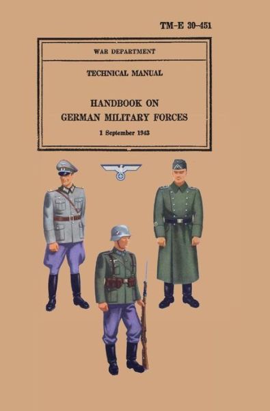 Cover for United States Army · Handbook on German Military Forces 1943 (Hardcover Book) (2013)