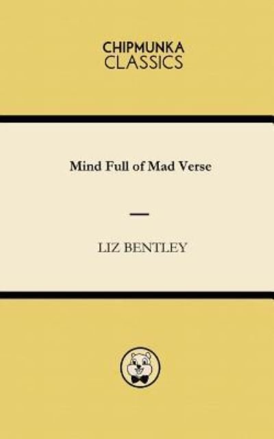Cover for Liz Bentley · Mind Full of Mad Verse (Taschenbuch) (2015)