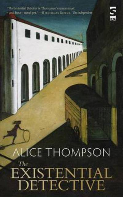 Cover for Alice Thompson · The Existential Detective - Salt Modern Fiction (Paperback Book) [2 Revised edition] (2014)