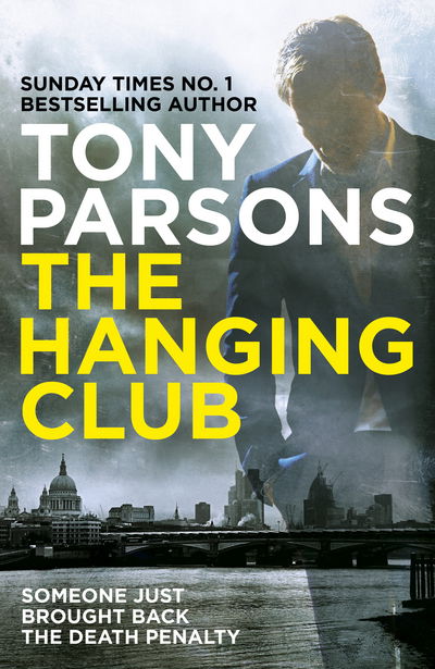 Cover for Tony Parsons · DC MAX WOLFE: The Hanging Club (Paperback Book) (2017)