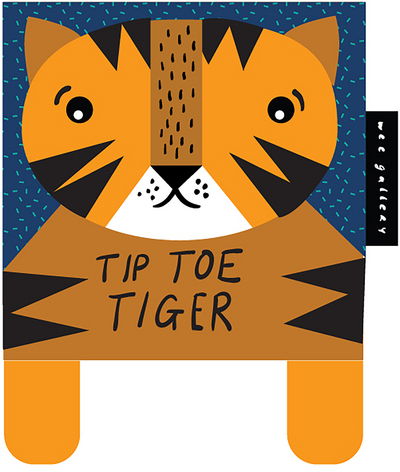 Cover for Surya Sajnani · Tip Toe Tiger: Baby's First Soft Book - Wee Gallery Cloth Books (Buch) (2016)