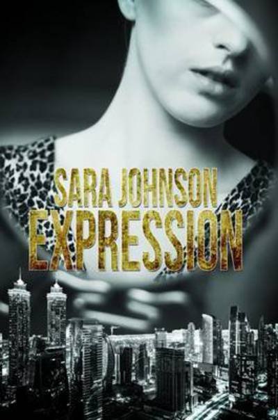 Cover for Sara Johnson · Expression (Hardcover Book) (2017)