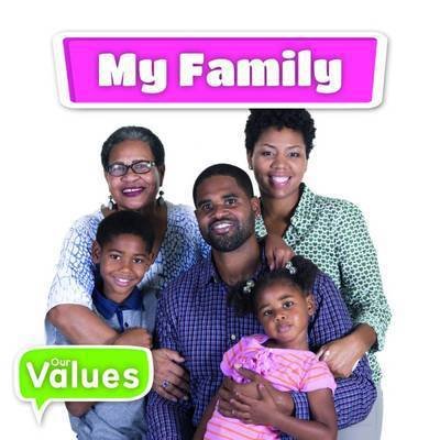 My Family - Our Values - Grace Jones - Livres - BookLife Publishing - 9781786371119 - 28 septembre 2016