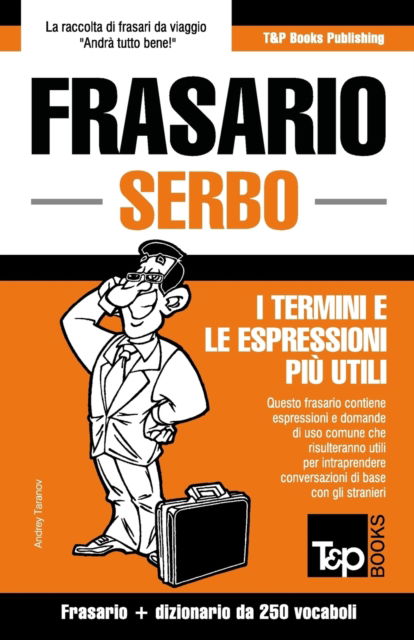 Cover for Andrey Taranov · Frasario Italiano-Serbo e mini dizionario da 250 vocaboli (Pocketbok) (2016)