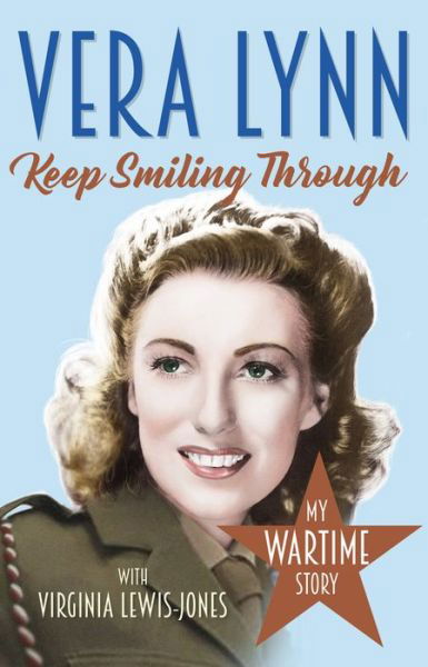 Cover for Dame Vera Lynn · Keep Smiling Through: My Wartime Story (Pocketbok) (2018)