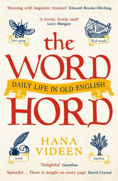 Cover for Hana Videen · The Wordhord: Daily Life in Old English (Paperback Book) [Main edition] (2022)