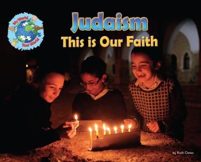 Cover for Ruth Owen · This is our Faith: Judaism - My World Your World (Paperback Book) (2025)