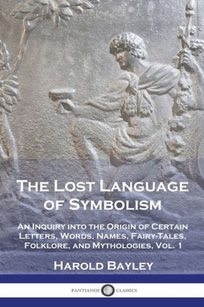 Cover for Harold Bayley · Lost Language of Symbolism (Bok) (1912)