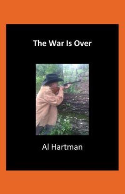 Cover for Al Hartman · The War Is Over (Paperback Book) (2019)