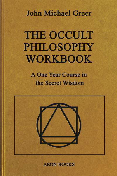 Cover for John Michael Greer · Occult Philosophy Workbook (Bog) (2022)