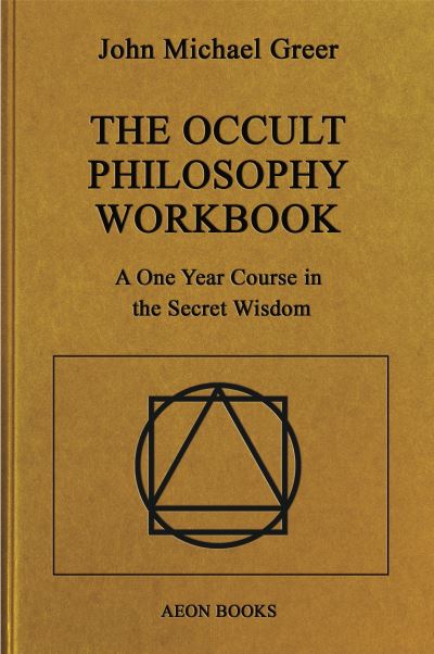 Cover for John Michael Greer · Occult Philosophy Workbook (Buch) (2022)