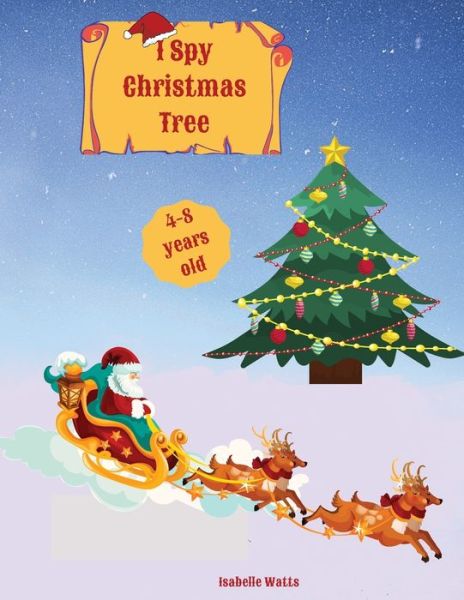 I Spy Christmas Tree - Isabelle Watts - Books - Radu Popescu - 9781803836119 - December 5, 2021