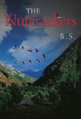 Cover for B. S. · The Nutcrackers (Paperback Book) (2024)