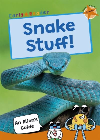 Cover for Maverick Publishing · Snake Stuff!: (Orange Band) - Maverick Non-Fiction (Paperback Book) (2024)