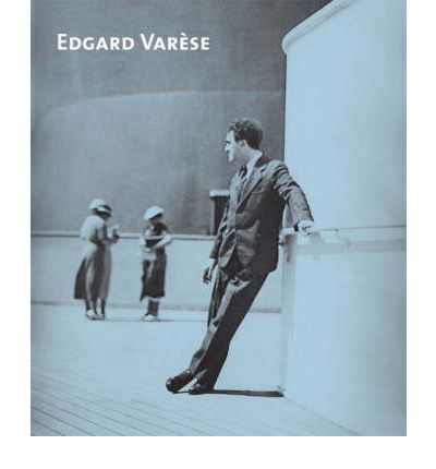 Cover for Felix Meyer · Edgard Varese (Hardcover Book) (2006)