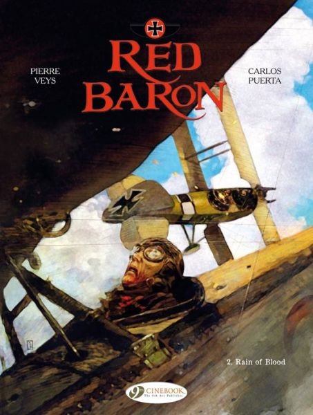 Red Baron Vol. 2 Rain of Blood - Puerta Carlos Veys Pierre - Livres - Cinebook Ltd - 9781849182119 - 24 septembre 2014