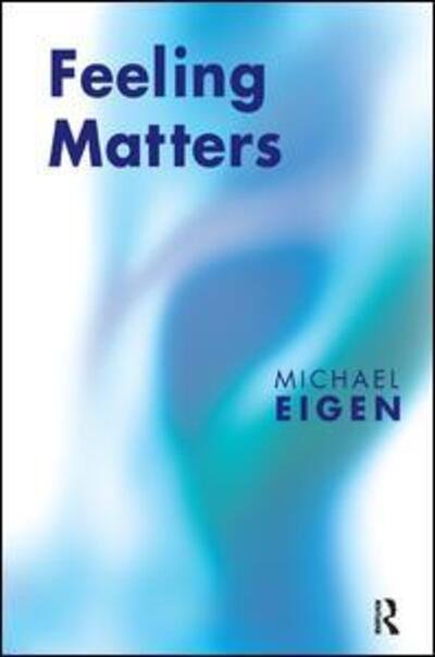 Cover for Michael Eigen · Feeling Matters (Paperback Book) (2006)