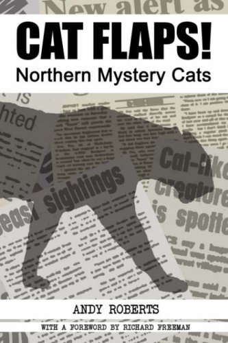 Cover for Andy Roberts · Cat Flaps! Northern Mystery Cats (Paperback Bog) (2007)