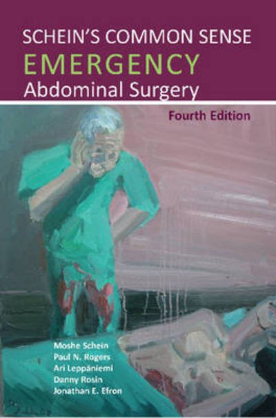 Cover for Moshe Schein · Schein's Common Sense Emergency Abdominal Surgery (Paperback Book) [4 New edition] (2015)
