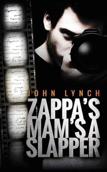 Cover for John Lynch · Zappa's Mam's a Slapper (Paperback Bog) (2015)