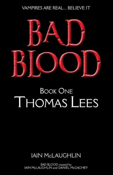 Cover for Iain McLaughlin · Bad Blood Volume One (Paperback Bog) (2016)