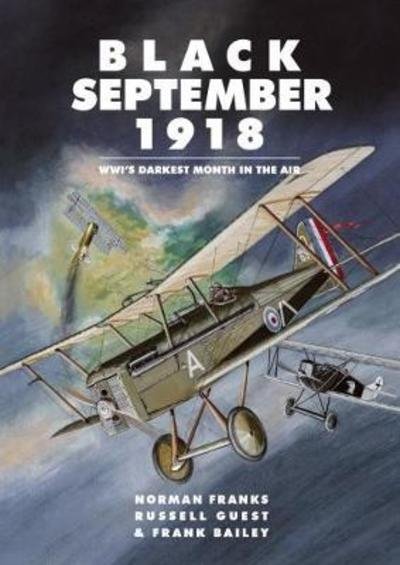 Cover for Norman Franks · Black September 1918: WWI's Darkest Month in the Air (Taschenbuch) (2018)