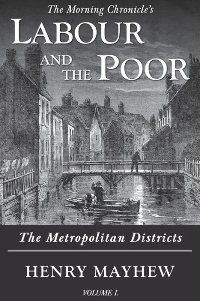 Cover for Henry Mayhew · Labour and the Poor (Book) (2020)