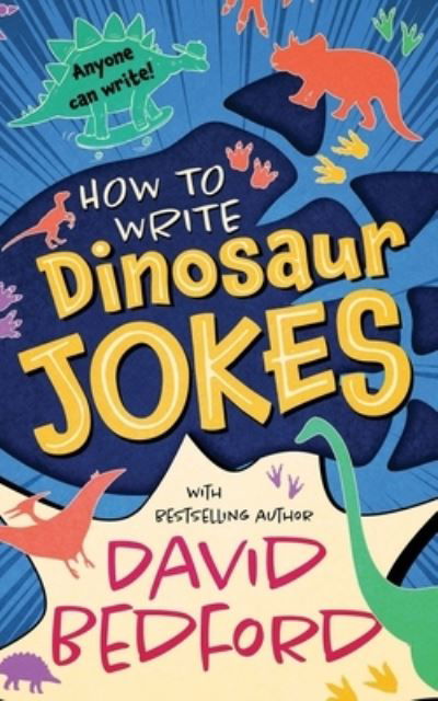 Cover for David Bedford · How to Write Dinosaur Jokes (Paperback Book) (2021)