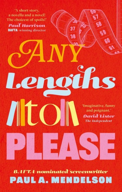 Cover for Paul A. Mendelson · Any Lengths to Please (Pocketbok) (2024)