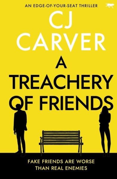 Cover for Cj Carver · A Treachery of Friends (Pocketbok) (2023)