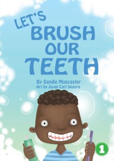 Let's Brush Our Teeth - Sandie Muncaster - Kirjat - Library for All - 9781925932119 - keskiviikko 22. toukokuuta 2019