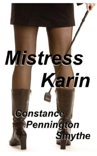 Cover for Constance Pennington Smythe · Mistress Karin (Paperback Book) (2008)