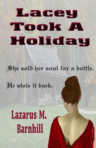 Cover for Lazarus M. Barnhill · Lacey Took a Holiday (Paperback Book) (2008)