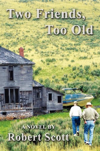 Cover for Robert Scott · Two Friends, Too Old (Pocketbok) (2012)