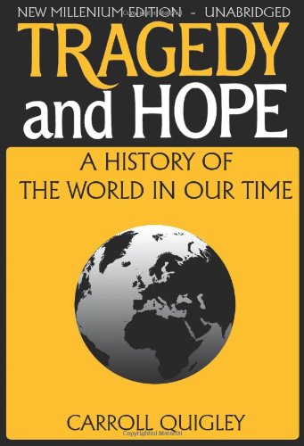 Tragedy and Hope - Carroll Quigley - Books - Dauphin Publications - 9781939438119 - March 1, 2014