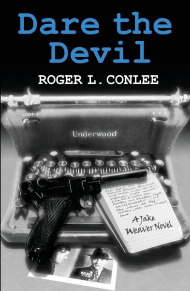 Cover for Roger L. Conlee · Dare the Devil (Paperback Book) (2014)