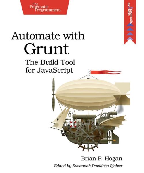 Cover for Brian P Hogan · Automate with Grunt (Paperback Book) (2014)