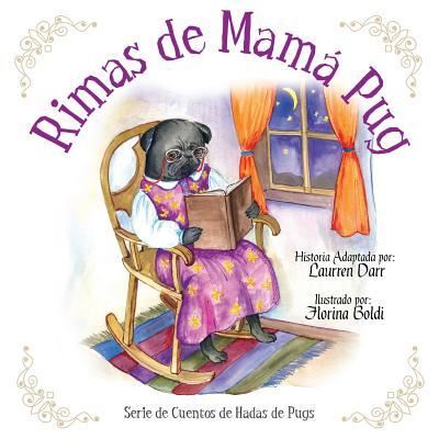 Rimas de Mama Pug - Laurren Darr - Książki - Left Paw Press, LLC - 9781943356119 - 21 kwietnia 2016