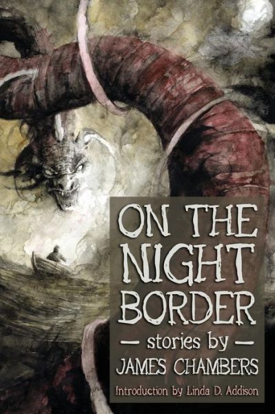 On the Night Border - James Chambers - Books - Raw Dog Screaming Press - 9781947879119 - September 12, 2019