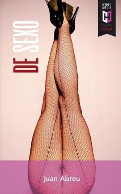 Cover for Juan Abreu · De Sexo (Paperback Bog) (2018)