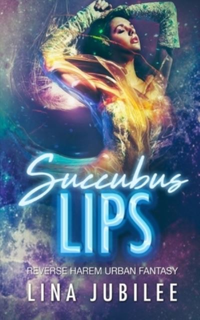 Cover for Lina Jubilee · Succubus Lips (Paperback Book) (2018)