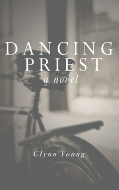 Cover for Glynn Young · Dancing Priest (Book) (2012)