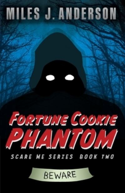 Cover for Miles J Anderson · Fortune Cookie Phantom (Paperback Book) (2021)