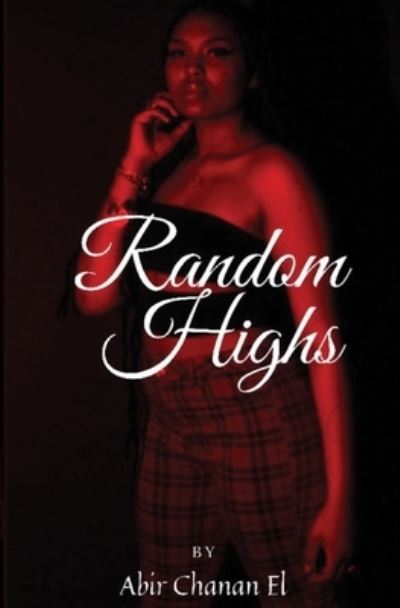 Cover for Abir Chanan El · Random Highs (Paperback Book) (2022)