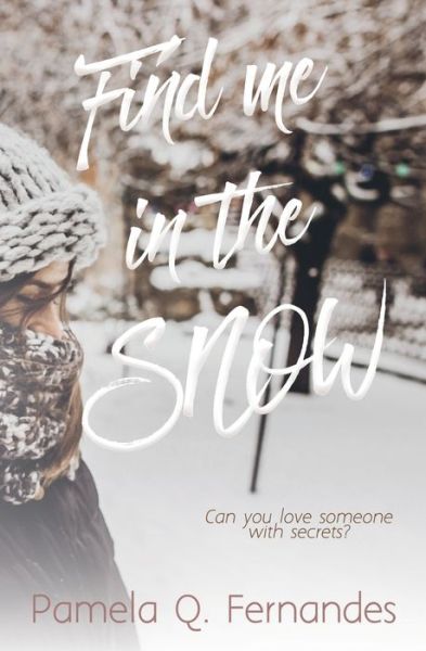 Cover for Pamela Q Fernandes · Find Me in the Snow (Paperback Book) (2020)