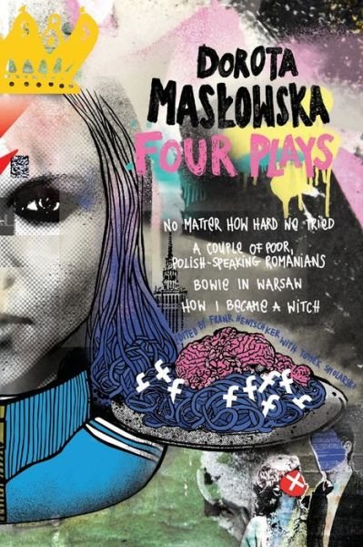 Cover for Dorota Maslowska · Dorota Maslowska Four Plays (Pocketbok) (2023)