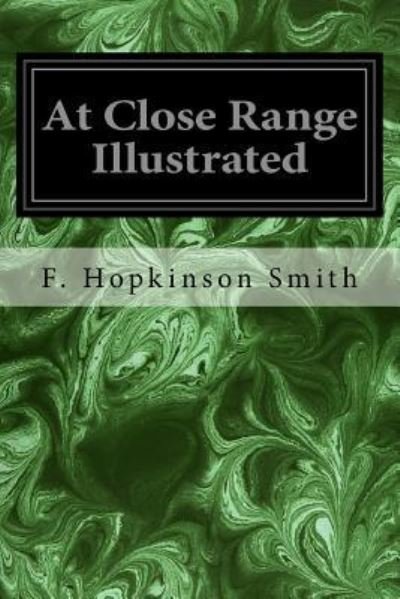Cover for F Hopkinson Smith · At Close Range Illustrated (Pocketbok) (2017)
