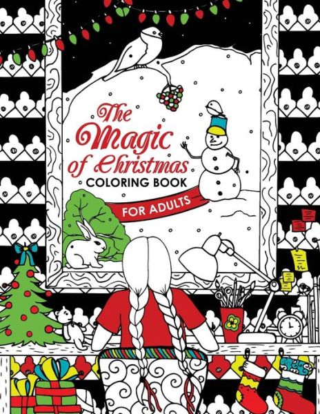 Cover for Tiny Cactus Publishing · The Magic of Christmas Coloring Book for Adults (Paperback Book) (2017)