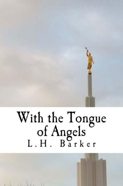 Cover for L H Barker · With the Tongue of Angels (Pocketbok) (2018)