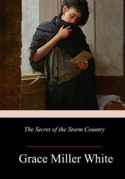 Cover for Grace Miller White · The Secret of the Storm Country (Paperback Bog) (2017)